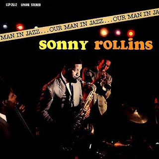 Sonny Rollins, Our Man in Jazz