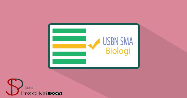 Latihan Soal Dan Kunci Jawaban Usbn Biologi Sma 2020