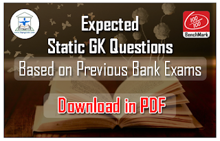 Expected Static GK Questions Based on Previous Bank Exams for SBI PO & NICAL 2017 -Download in PDF