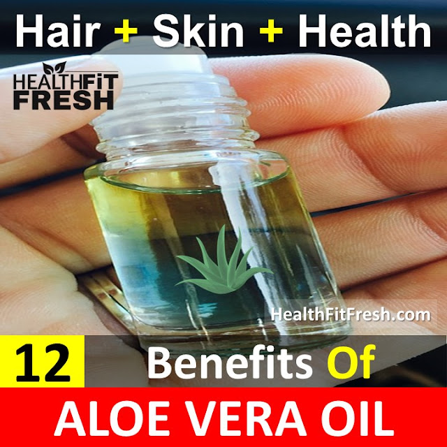 aloe vera oil for hair, aloe vera oil for skin, aloe vera oil for health, aloe vera oil benefits, best oil for hair, how to use aloe vera oil for hair, 