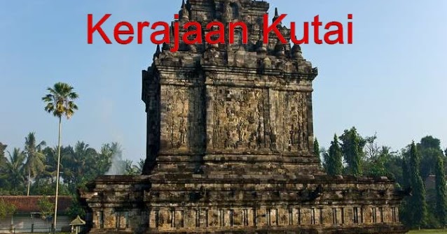 Team 6 Hindu Buddha di Indonesia: Kerajaan-Kerajaan Hindu-Budha di