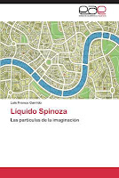 Luis Franco Garrido: Líquido Spinoza. Las partículas de la imaginación (2013)