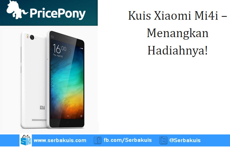 Kuis Pricepony Berhadiah Xiaomi Mi4i (Juni 2015)