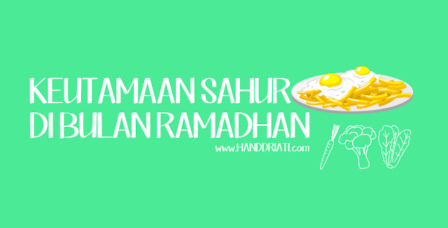 Keutamaan Sahur di Bulan Ramadhan