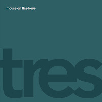 Mouse On The Keys - Tres 