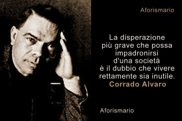 Aforismi, frasi e citazioni di Corrado Alvaro Aforismario jpg (600x400)