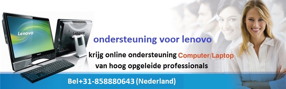 Lenovo klantenservice Nederland +31-858880643