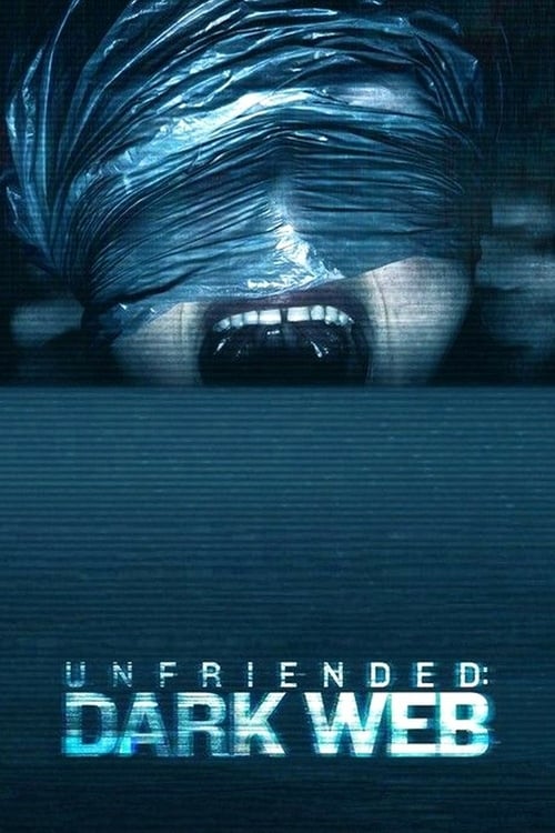 Download Unfriended: Dark Web 2018 Full Movie Online Free