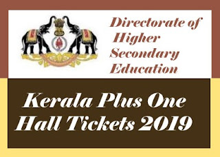 DHSE Plus One Hall ticket 2019, Kerala Plus One Hall tickets 2019, DHSE Hall tickets 2019 