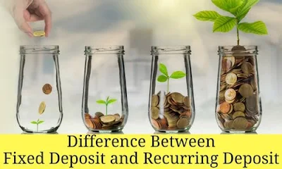 Fixed Deposit vs Recurring Deposit