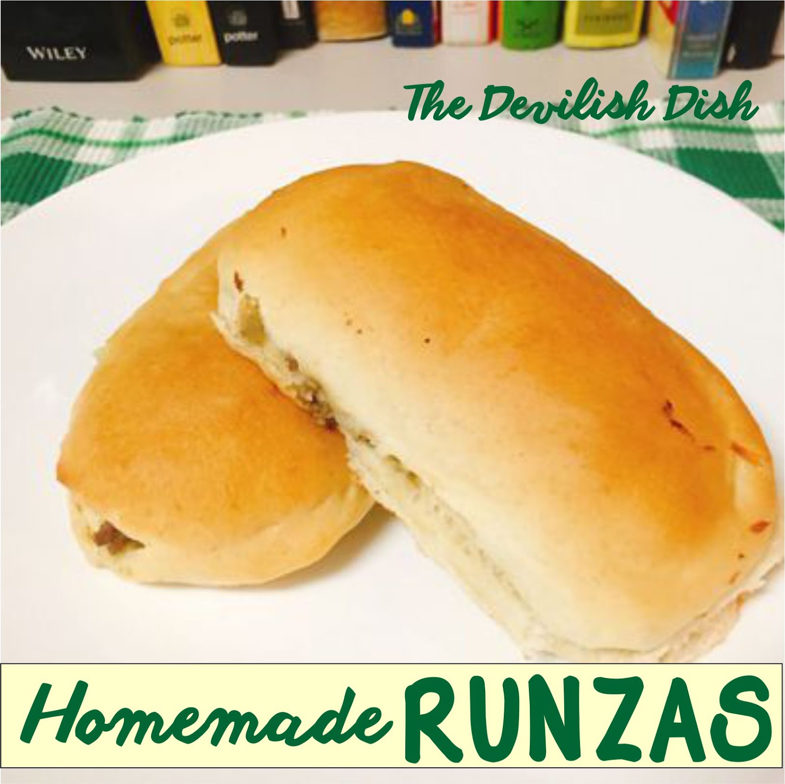 The Devilish Dish Homemade Runzas