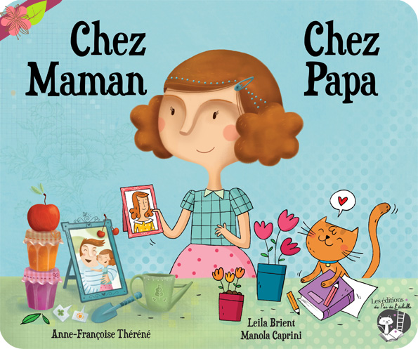 "Chez Maman / Chez Papa" de Anne-Françoise Théréné, Leïla Brient et Manola Caprini 