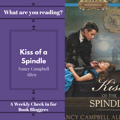 What Are You Reading Wednesdays - Kiss of a Spindle