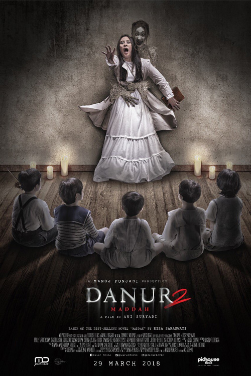 Sinopsis Film DANUR 2: MADDAH (2018), Lebih Seram dari “Danur