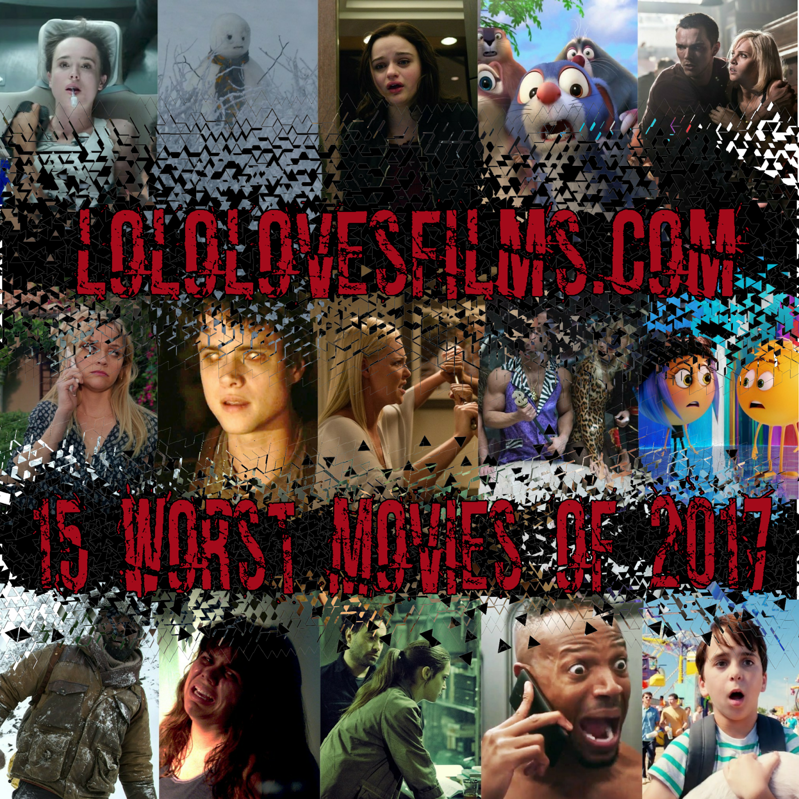 TOP 15 WORST MOVIES OF 2017 Lolo Loves Films top-15-worst-movies-of-2017-lolo-loves-films