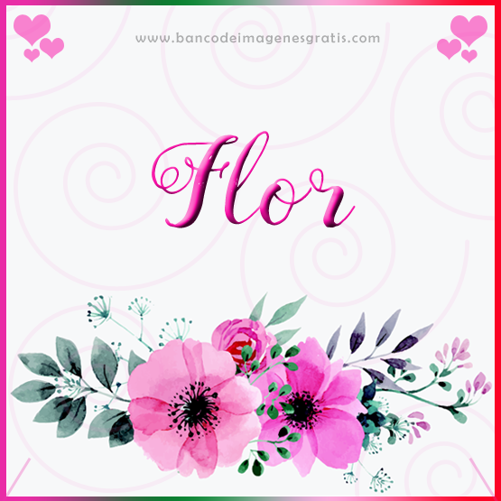 Banco de Imágenes Gratis: 50 nombres de niñas y mujeres en hermosos marcos  con flores rosas, corazones y marco tricolor (Entra para buscar tu nombre)