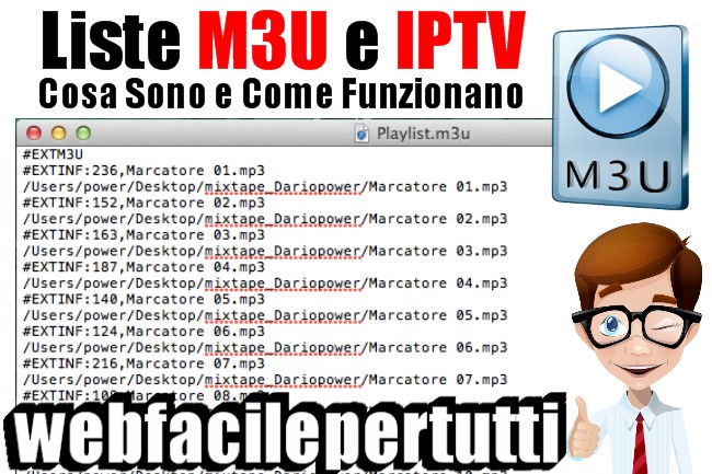 Liste Iptv M3u Gratis Liste M3U e IPTV - Cosa Sono e Come Funzionano - Web Facile Per Tutti