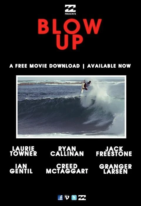 Blow Up, la nueva película de surf de Billabong, con Creed McTaggart, Ryan Callinan, Ian Gentil, Jack Freestone, Laurie Towner y Granger Larsen,  película gratis en la red