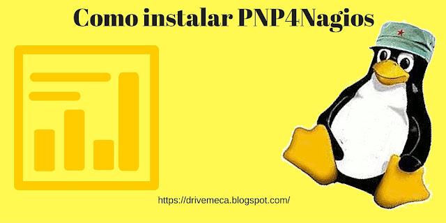 DriveMeca instalando PNP4Nagios en Nagios 4 en un servidor Linux Centos 7 DriveMeca instalando PNP4Nagios en Nagios 4 en un servidor Linux Centos 7