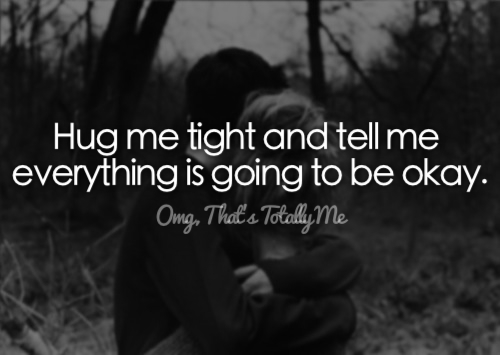 hug me tight and tell me i love you messages