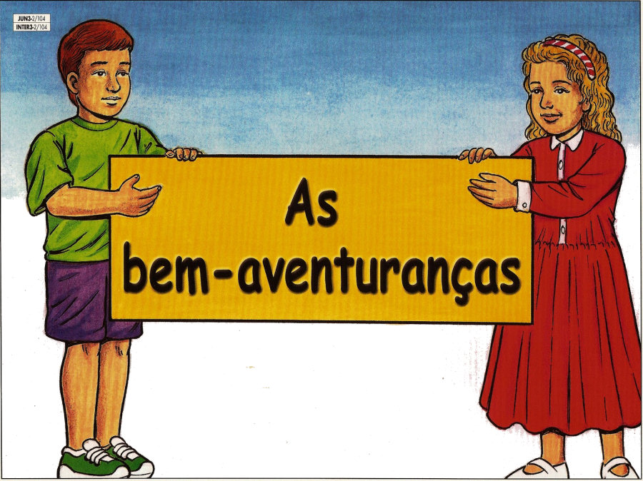 Eu amo Histórias Bíblicas AS BEMAVENTURANÇAS