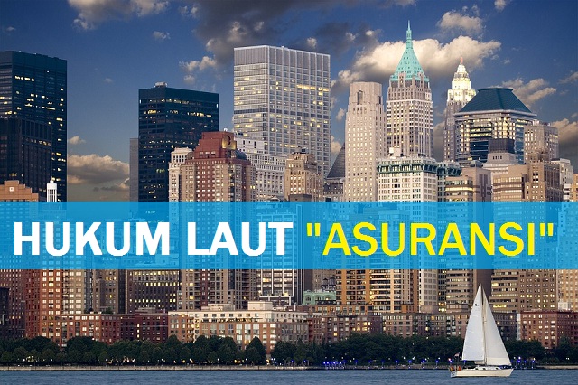 Materi Hukum Laut Artikel ASURANSI Dunia Maritim