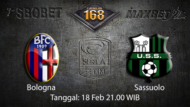 PREDIKSIBOLA - PREDIKSI TARUHAN BOLA BOLOGNA VS SASSUOLO 18 FEBRUARI 2018 ( ITALIAN SERIE A )