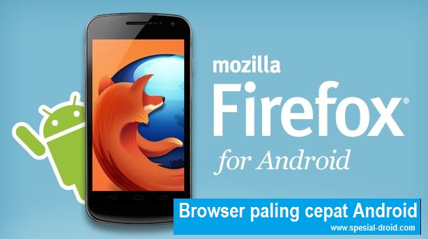 Ini dia daftar browser paling cepat dan paling ringan untuk Android/Smartphone