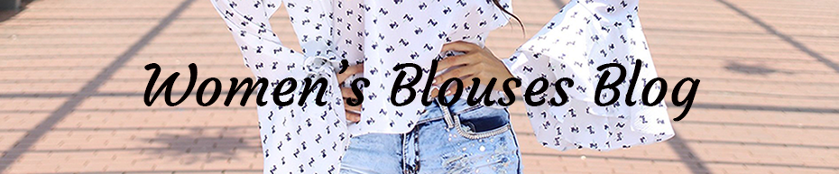 Women's Blouses Blog