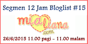 Segmen 12 Jam Bloglist # 15 Mialiana.com