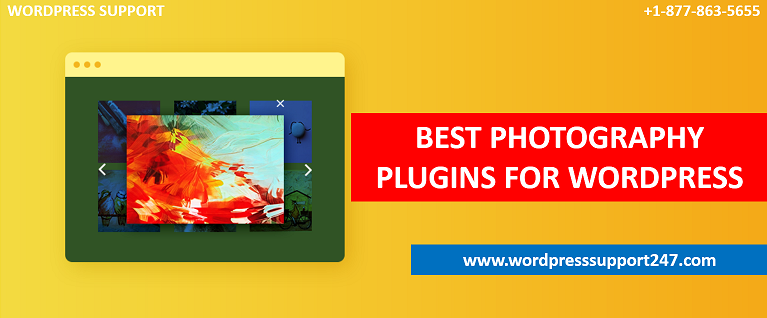 Best Photography Plugins For WordPress | WordPress Support Number +1-877-863-5655 | WordPress Support, WordPress Support Number, WordPress Contact Number, WordPress Help Number, WordPress Support Hotline, WordPress Support Contact, WordPress Support Service, WordPress Support In USA, WordPress Support In United States, WordPress Support Helpline, WordPress Hotline Support