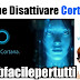 Windows 10 - Come Disattivare Cortana