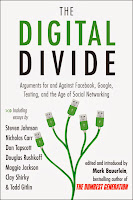 Book Cover:  The Digital Divide ed by Mark Bauerlein Image Source: http://farm7.staticflickr.com/6048/6261457608_1794643d37_o.jpg