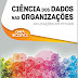 FCA | "Ciência dos Dados nas Organizações - Aplicações em Python" de Alexandre Barão e José Braga de Vasconcelos