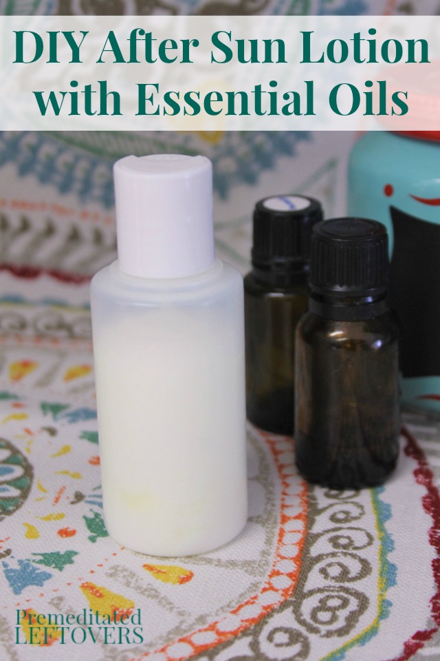 DIY After Sun Lotion with Essential Oils Do it yourself ideas and