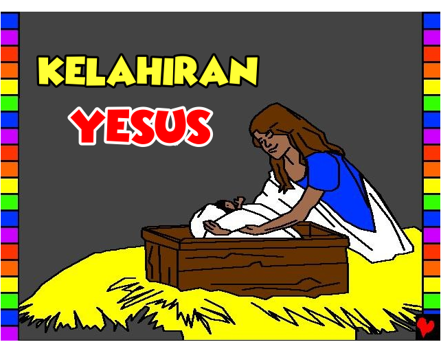 CERITA ALKITAB: KELAHIRAN TUHAN YESUS - BELAJAR MENGAJAR 