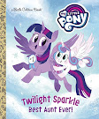 My Little Pony Twilight Sparkle: Best Aunt Ever Books