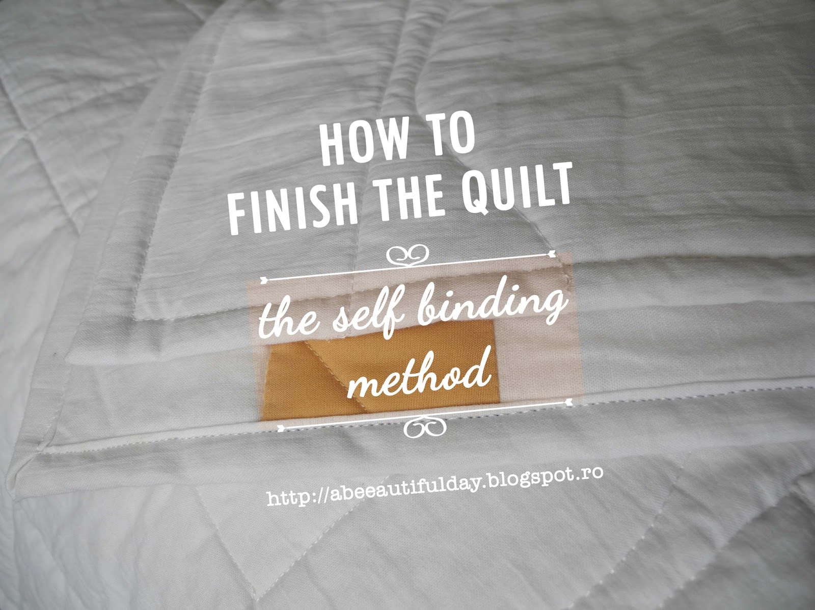 A Beautiful Day How to finish the quilt The Self binding method