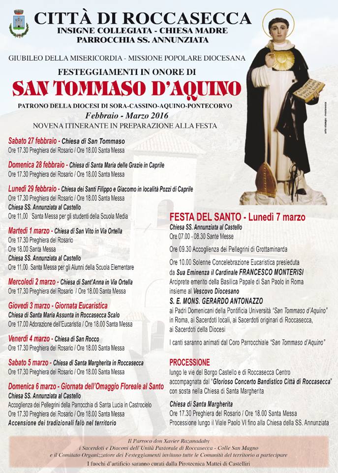 ROCCASECCA Festeggiamenti in onore di San Tommaso D'Aquino Roccasecca 27 febbraio/ 7 marzo 2016 ROCCASECCA Festeggiamenti in onore di San Tommaso D'Aquino Roccasecca 27 febbraio/ 7 marzo 2016