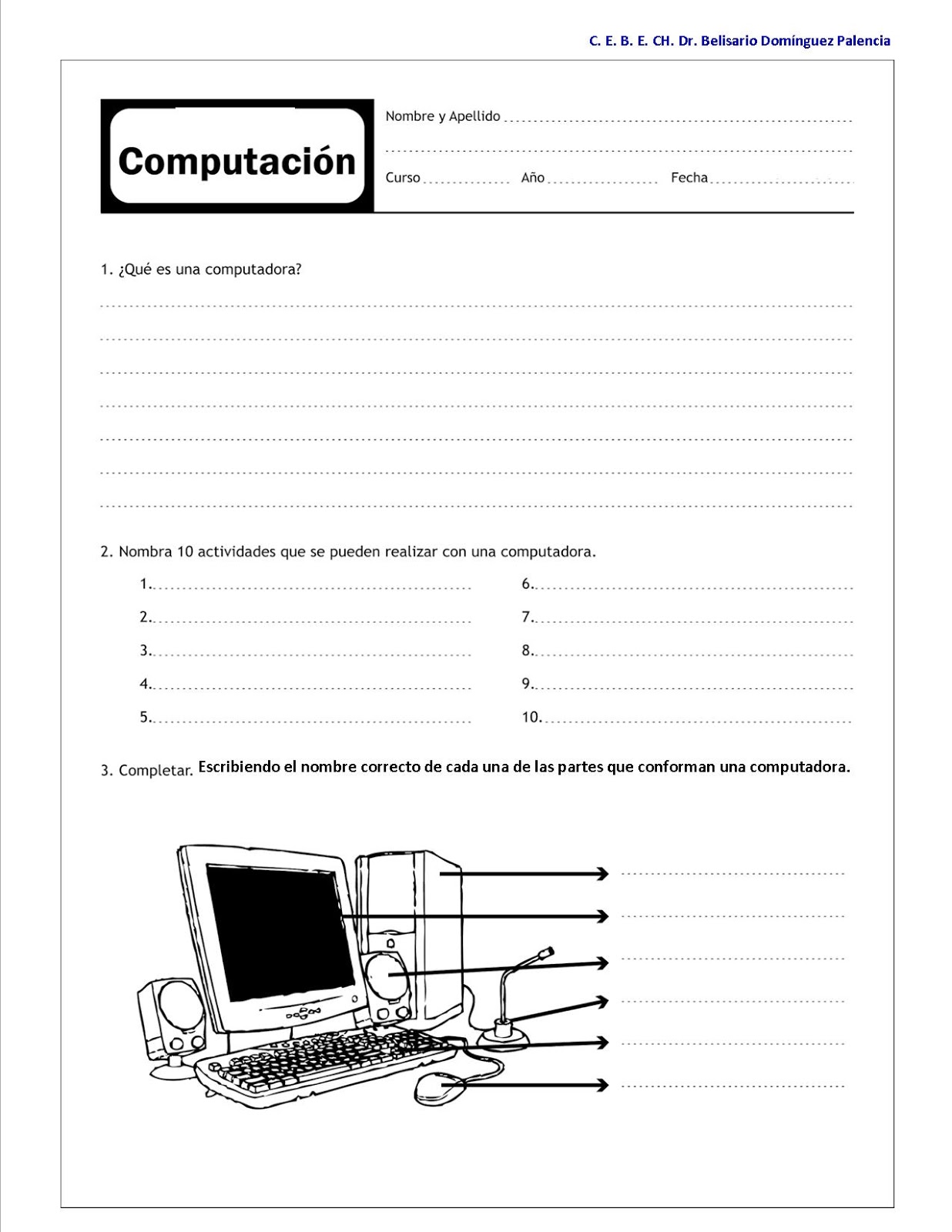 Actividades a realizar para el 1° de SECUNDARIA del C.E.B.E.CH. Actividades a realizar para el 1° de SECUNDARIA del C.E.B.E.CH.