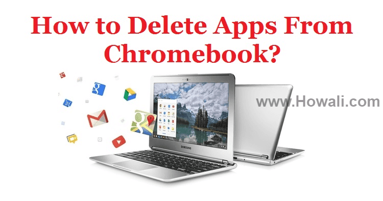 How to Delete Apps from Chromebook - Howali