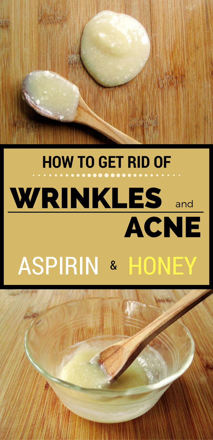How To Get Rid Of Wrinkles And Acne With Aspirin And Honey HEALTH RECIPES