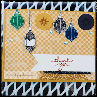 card featuring moroccan nights lanterns Stampin' Up! Moroccan lantern card by Spread Joy Stamping
