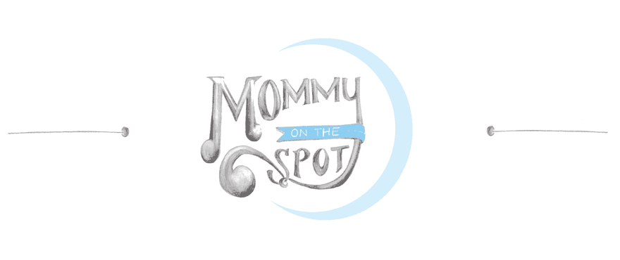 Mommy on the Spot