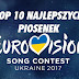 Eurowizja 2017 - top 10 najlepszych piosenek