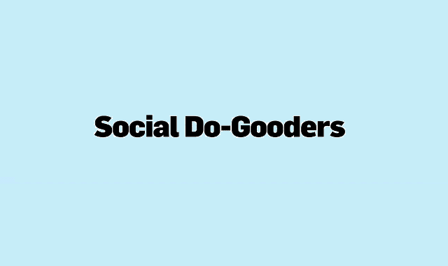 Social Do-Gooders