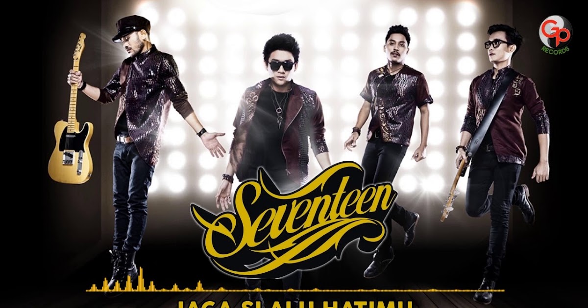 Kxeo Download Mp3 Lagu Seventeen Jaga Selalu Hatimu Free Audio Kxeo Download Mp3 Lagu Seventeen Jaga Selalu Hatimu Free Audio