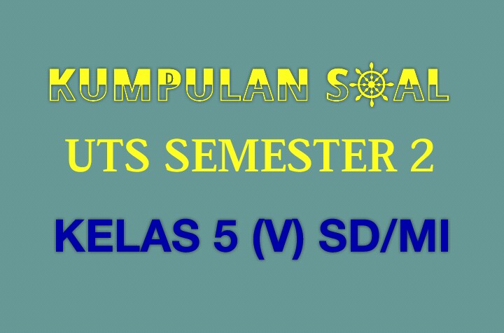 Soal Uts Matematika Semester 2 Kelas 5 (V) Plus Kunci