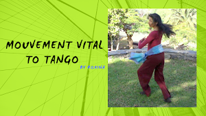 "Mouvement Vital" to Tango