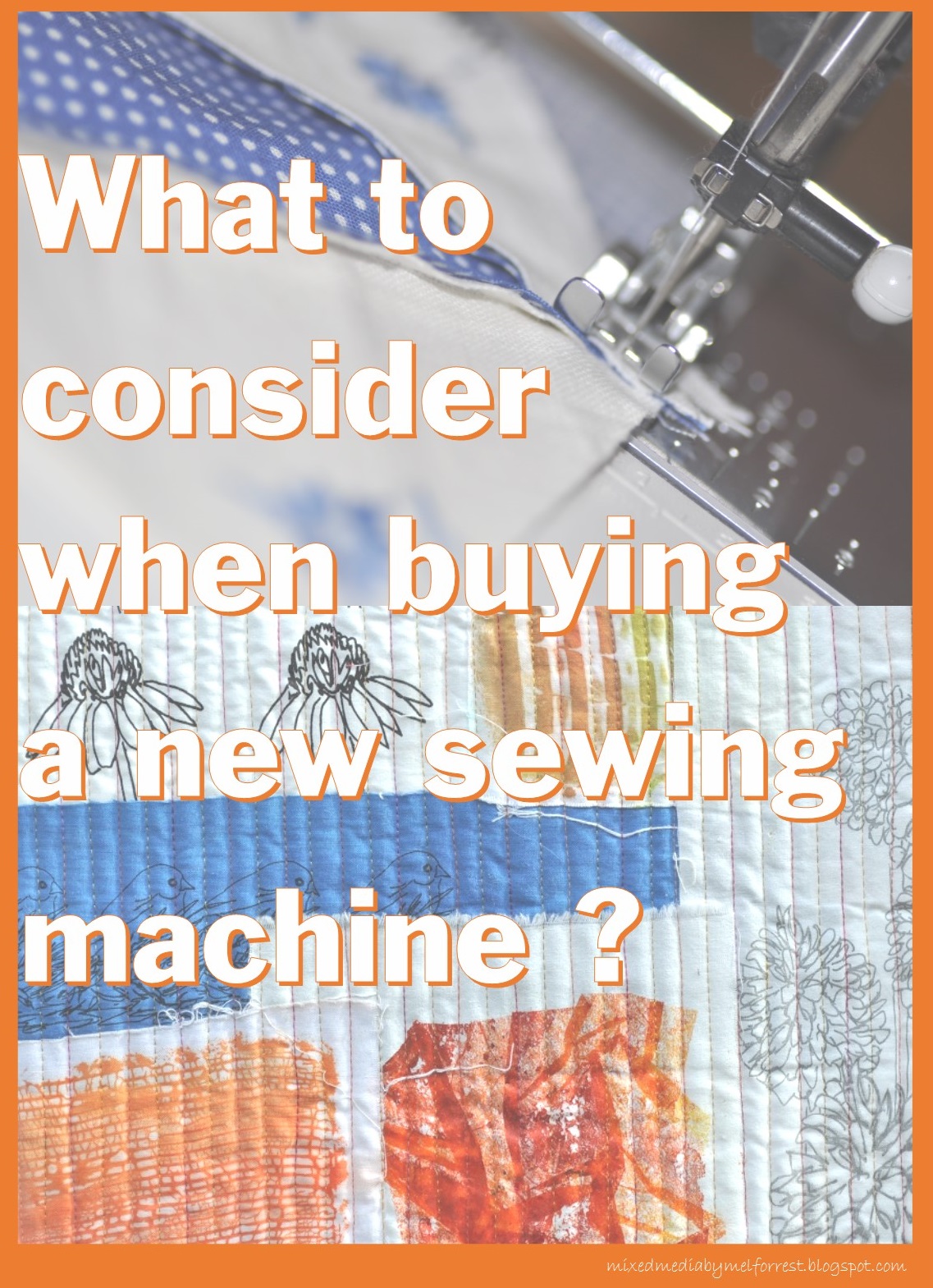 mels artistic journey What to consider when buying a new sewing machine?